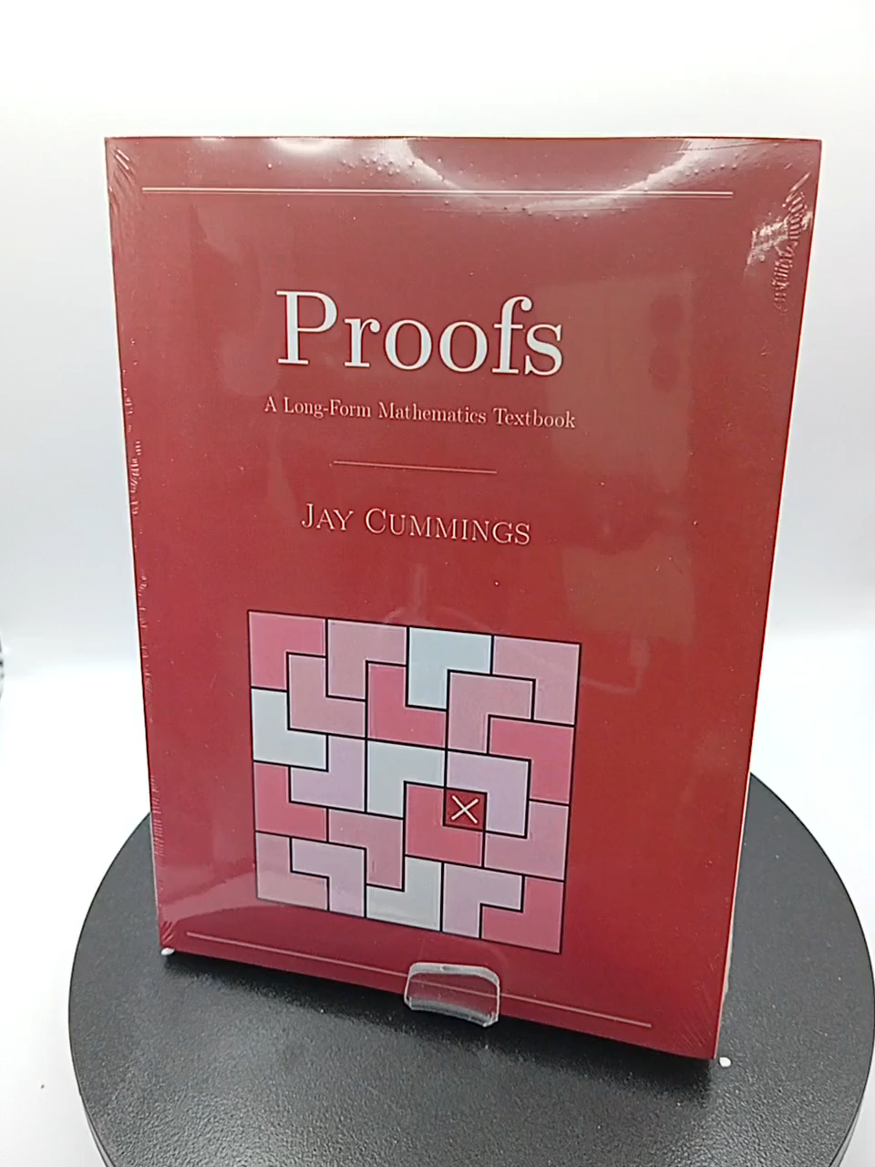 Proofs: A Long-Form Mathematics Textbook by  Jay Cummings [High Quality Paperback]